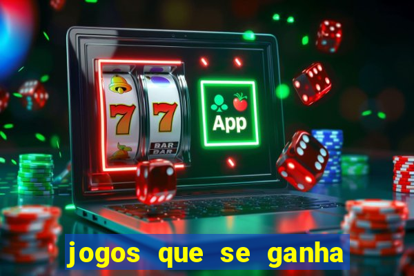 jogos que se ganha dinheiro de verdade